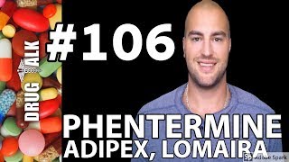 PHENTERMINE ADIPEX  PHARMACIST REVIEW  106 [upl. by Sihon]