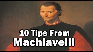 10 Tips From Machiavelli [upl. by Narej]