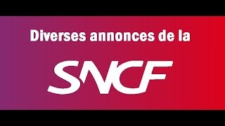 Diverses annonces de la SNCF [upl. by Arihas]