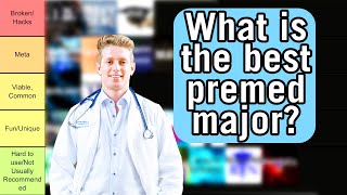 Premed Majors TIER LIST  Whats meta viable and not recommended [upl. by Feliks]