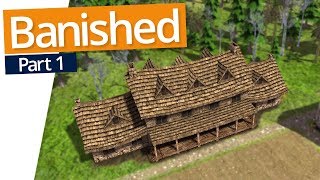 Banished  LETS GET STARTED 1 [upl. by Ayokal]