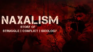 Naxalism India’s Deadliest Revolution  A Complete Story [upl. by Ellenwad]