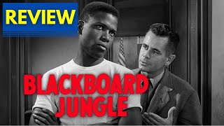 Blackboard Jungle 1955  Movie Review [upl. by Rexer]