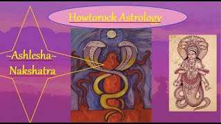 The Ashlesha Nakshatra Native 27 Nakshatras Explained Series [upl. by Manvell]