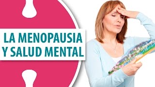 La Menopausia y la Salud mental [upl. by Aihn]