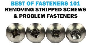 Removing Stripped Screws amp Problem Fasteners  Fasteners 101 [upl. by Idola]