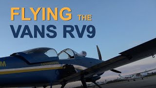 Flying the Vans RV9a Experimental Aircraft  Fun to Fly [upl. by O'Malley]