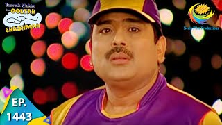 Taarak Mehta Ka Ooltah Chashmah  Episode 1443  Full Episode [upl. by Anilah]