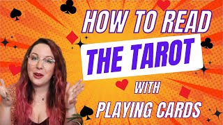 How to Read the Tarot with Playing Cards [upl. by Lerat390]