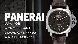 Panerai Luminor Monopulsante 8 Days GMT 44mm Watch PAM 311 PAM00311 Review  SwissWatchExpo [upl. by Idurt127]