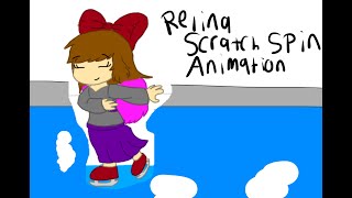 Relina Scratch Spin Animation [upl. by Atsira]