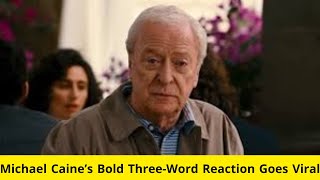 Michael Caine’s ThreeWord Verdict on TrumpZelensky Feud Shakes the Internet [upl. by Sackman]