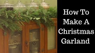 How To Make A Christmas Garland  DIY Cedar Garland  Slow Living [upl. by Airolg]