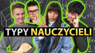 👩🏼‍🏫 Typy nauczycieli 👨🏻‍🏫 ft VIKI GABOR Adam Kubera [upl. by Eidroj]