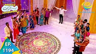 Taarak Mehta Ka Ooltah Chashmah  Episode 1194  Full Episode [upl. by Noroj]