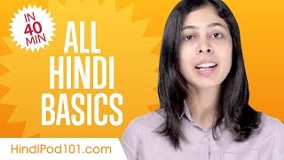 Learn Hindi in 40 Minutes  ALL Basics Every Beginners Need [upl. by Sudnor]