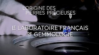 Lorigine des pierres précieuses  Le Laboratoire Français de Gemmologie [upl. by Braynard]