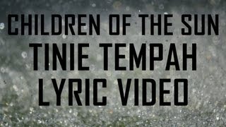 Children of the Sun Lyrics  Tinie Tempah feat John Martin [upl. by Eppes]