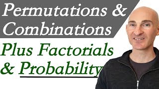 Permutations Combinations Factorials amp Probability [upl. by Sergeant]