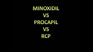 Minoxidil vs Procapil vs RCP [upl. by Atilehs943]