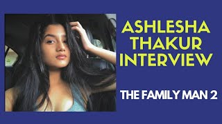 Ashlesha Thakur Interview  Dhriti from The family man interview  The family man season 2 interview [upl. by Schwarz137]