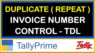 DUPLICATE  REPEAT  INVOICE NUMBER CONTROL TDL FOR TALLY PRIME  BACKDATE TRANSACTION CONTROL [upl. by Komarek]