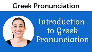 Introduction to Perfect Greek Pronunciation [upl. by Aidni]