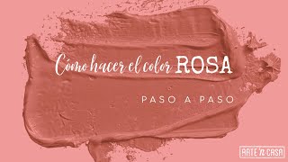 Cómo hacer el color rosa [upl. by Poore]