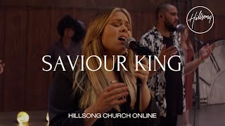 Saviour King Church Online  Hillsong Worship [upl. by Eiznekam]