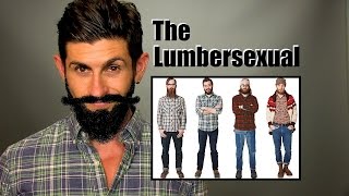 The Lumbersexual  The New Look Of The Modern Urban Man [upl. by Seiden]