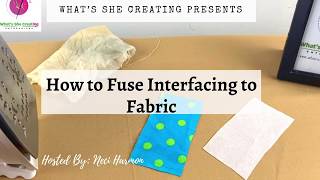 How To Fuse IronOn Interfacing To Fabric [upl. by Ramu]