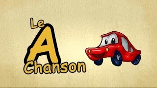 alphabet en francais chanson  lettre quotAchansonquot  Lettre A français pour enfants  French ABC [upl. by Nellek]