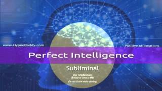 Perfect Intelligence Subliminal [upl. by Noral722]