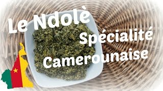 un Plat typique Camerounais ⋮Ndolè Ignames Batons de manioc⋮ ▲Chuchotements◄ [upl. by Hamilah]