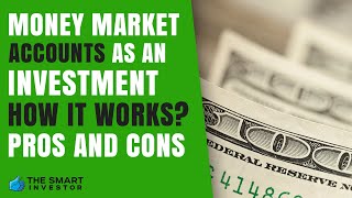 Money Market Account As An Investment Is It Worth it [upl. by Uwton]