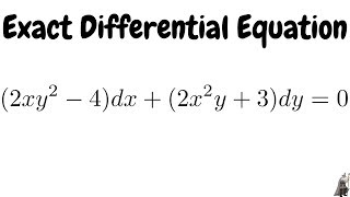 Solving an Exact Differential Equation [upl. by Sanchez]