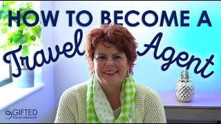 How to Become a Travel Agent [upl. by Dominik]