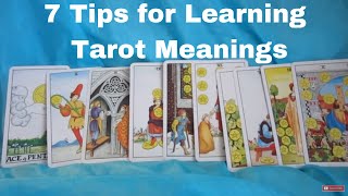 7 Tarot Tips for Learning Tarot Card Meanings [upl. by Sinnod]