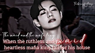 11  MAFIA KING AND THE MAID  WHEN THE HEARTLESS AND RUTHLESS MAFIA FALL FOR HIS HOUSE MAID Thvff [upl. by Thomasina573]