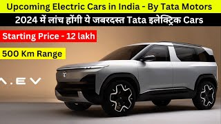 Upcoming EV Cars in India  By Tata [upl. by Latrena226]