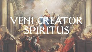 Veni Creator Spiritus  Catholic Latin Hymn [upl. by Normi]