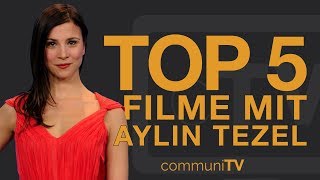 TOP 5 Aylin Tezel Filme [upl. by Town]