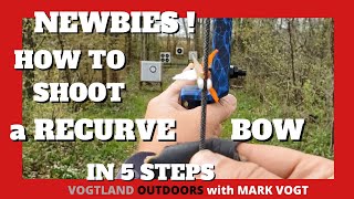 TRADITIONAL ARCHERY  NEWBIES  HOW TO Shoot a Recurve Bow [upl. by Anak]