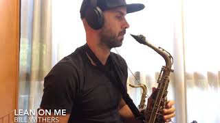 “Lean on Me” by Bill Withers Sax cover by Pablo Tani [upl. by Solakcin]