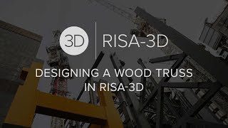 Designing a Wood Truss in RISA3D [upl. by Emaj]