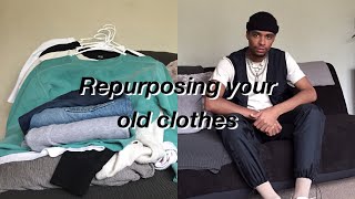 Repurposing My Old Clothes  DIY  Mens Fashion [upl. by Hale262]