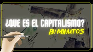 ¿QUE ES EL CAPITALISMO en minutos [upl. by Airtemed70]