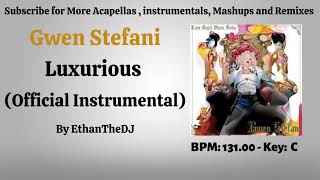 Gwen Stefani  Luxurious Official Instrumental [upl. by Aisayn69]