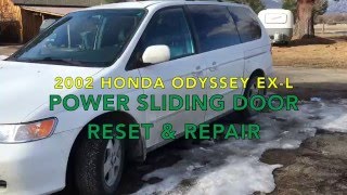 Honda Odyssey Power Sliding Door Reset and Repair [upl. by Atteuqahc]