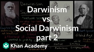 Darwinism vs Social Darwinism part 2  US History  Khan Academy [upl. by Mike]